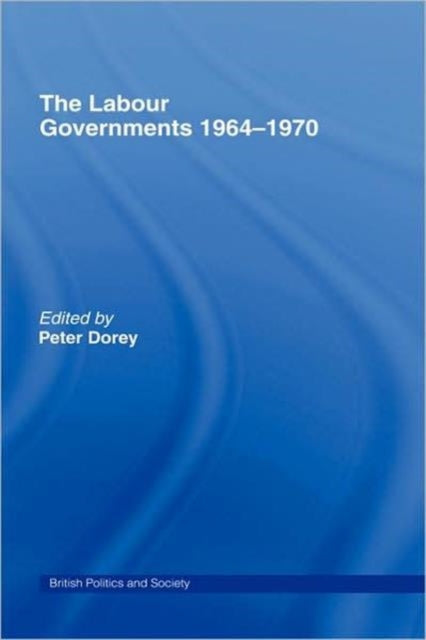 The Labour Governments 1964-1970