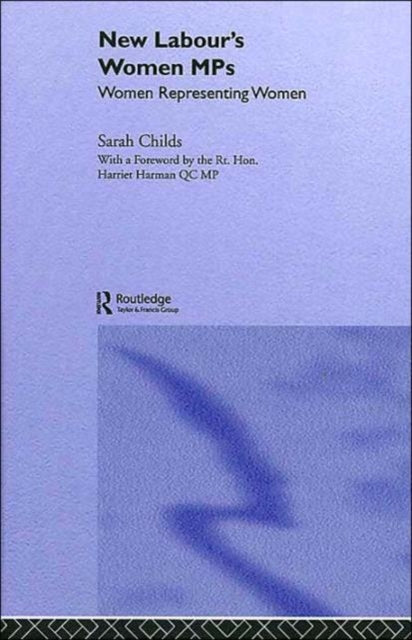 Book cover of: New Labour's Women MPs. By: Sarah Childs