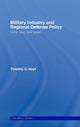 Book cover of: Military Industry and Regional Defense Policy. By: Timothy D. Hoyt, Timothy D Hoyt