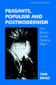 Book cover of: Peasants, Populism and Postmodernism. By: Dr Tom Brass