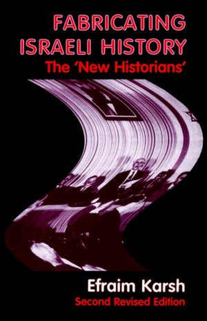 Fabricating Israeli History