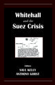 Book cover of: Whitehall and the Suez Crisis