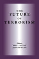 Book cover of: Future of Terrorism. By: Max Taylor