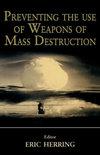 Book cover of: Preventing the Use of Weapons of Mass Destruction