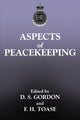 Book cover of: Aspects of Peacekeeping. By: Stuarte Gordon