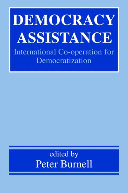 Book cover of: Democracy Assistance. By: Peter Burnell