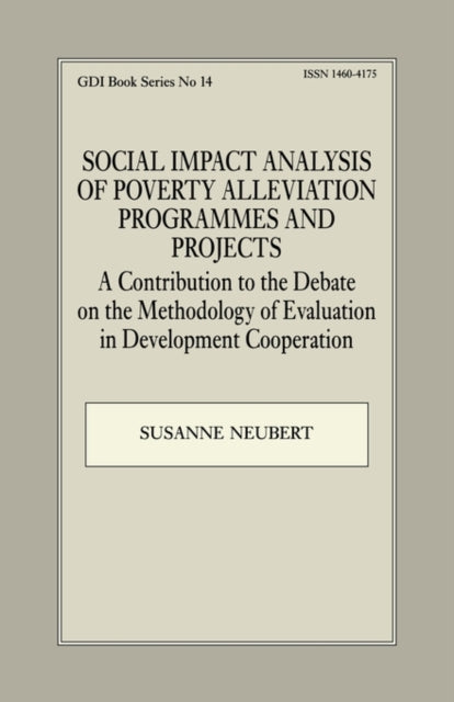 Book cover of: Social Impact Analysis of Poverty Alleviation Programmes and Projects. By: Susanne Neubert