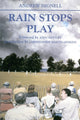 Book cover of: Rain Stops Play. By: Andrew Hignell