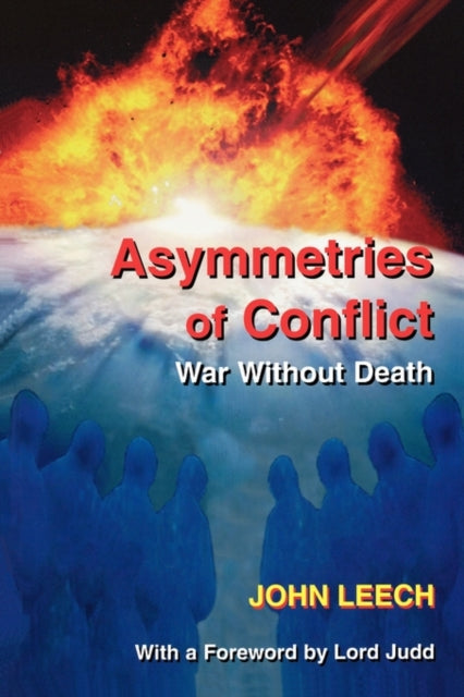Book cover of: Asymmetries of Conflict. By: John Leech