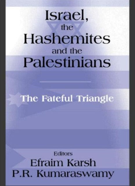 Book cover of: Israel, the Hashemites and the Palestinians. By: Efraim Karsh