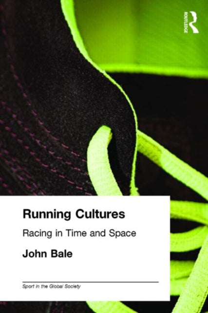 Book cover of: Running Cultures. By: John Bale