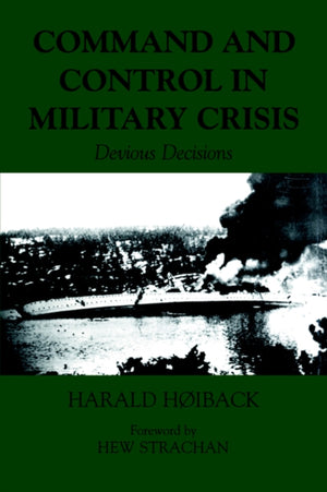 Command and Control in Military Crisis
