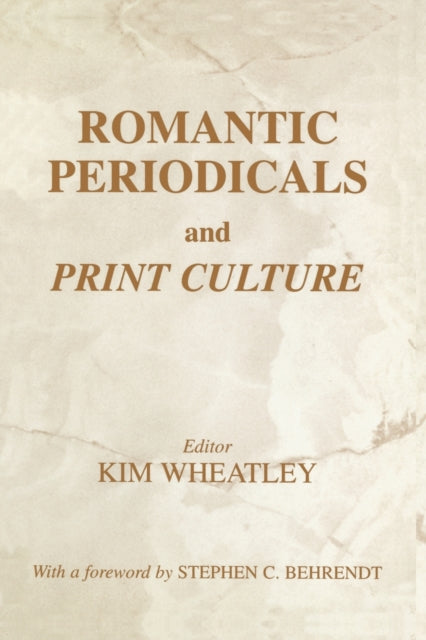Book cover of: Romantic Periodicals and Print Culture