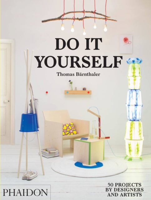Book cover of: Do It Yourself. By: Thomas Bärnthaler