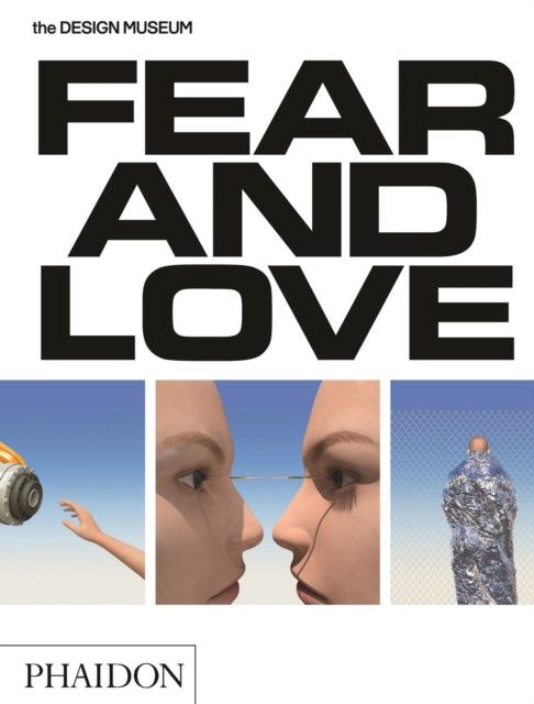 Book cover of: Fear & Love. By: Justin McGuirk