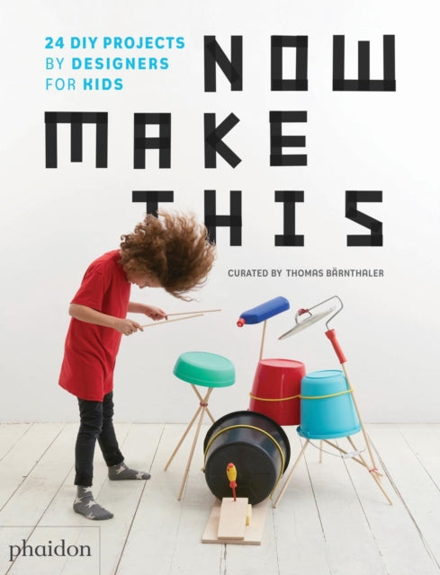 Book cover of: Now Make This. By: Thomas Bärnthaler