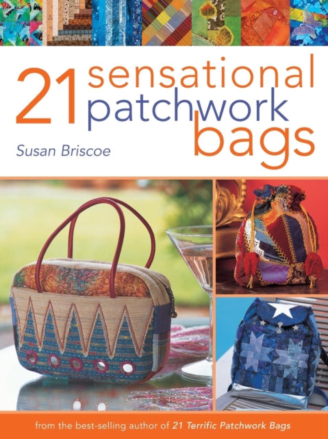 21 Sensational Patchwork Bags