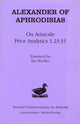Book cover of: Alexander Aphrodisias Analytics. By: Ian Mueller