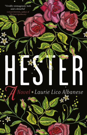 Hester, a bewitching tale of desire and ambition