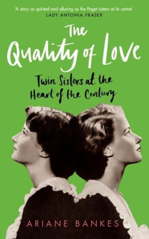 Quality of Love, Twin Sisters at the Heart of the Century