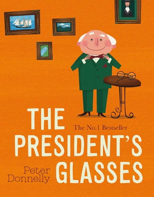 Book cover of: President's Glasses. By: Peter Donnelly