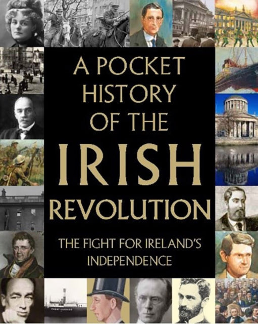 Book cover of: Pocket History of the Irish Revolution