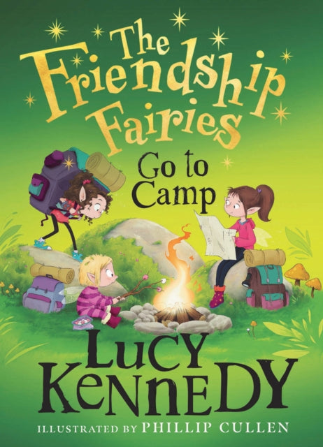 Book cover of: Friendship Fairies Go to Camp. By: Lucy Kennedy