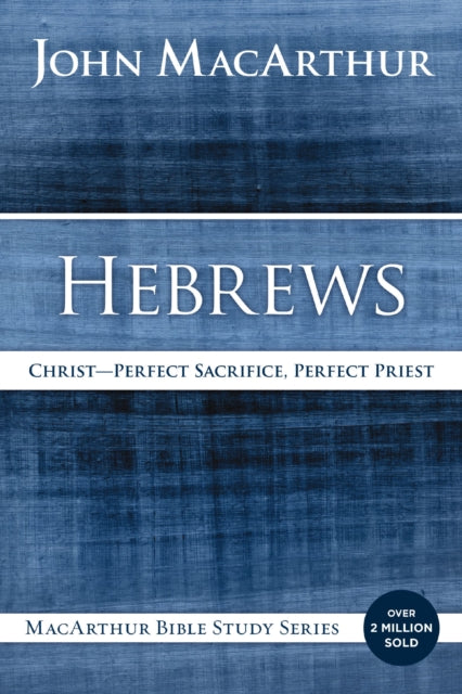 Book cover of: Hebrews. By: John MacArthur