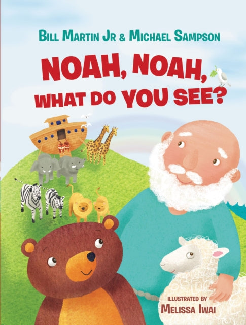 Book cover of: Noah, Noah, What Do You See?