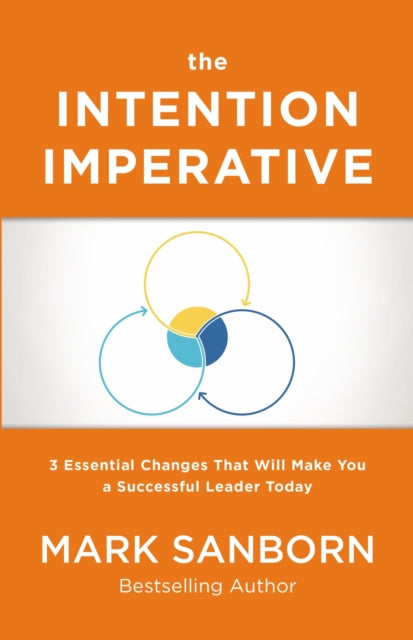 Book cover of: Intention Imperative. By: Mark Sanborn