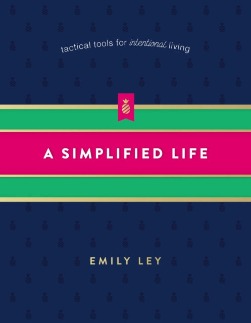 Book cover of: Simplified Life. By: Emily Ley