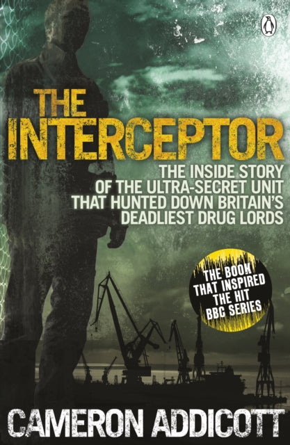 Book cover of: The Interceptor. By: Cameron Addicott