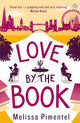 Book cover of: Love by the Book. By: Melissa Pimentel