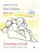 Book cover of: Learning to Look. By: Robert Cumming