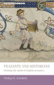 Book cover of: Peasants and Historians. By: Phillipp Schofield