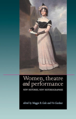 Women, Theatre and Performance