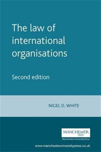 Book cover of: Law of International Organisations
