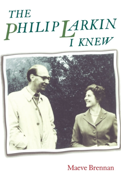 Book cover of: Philip Larkin I Knew