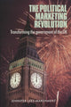 Book cover of: Political Marketing Revolution. By: Jennifer Lees-Marshment