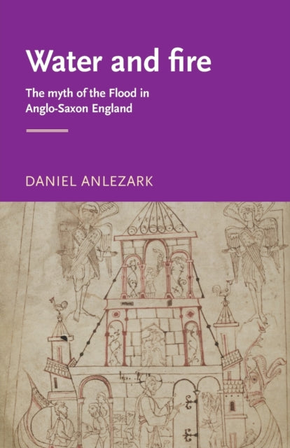 Book cover of: Water and Fire. By: Daniel Anlezark