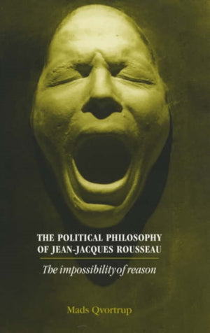 The Political Philosophy of Jean-Jacques Rousseau