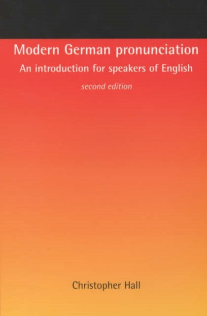 Book cover of: Modern German Pronunciation. By: Christopher Hall