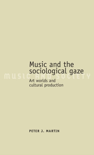 Music and the Sociological Gaze