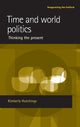 Book cover of: Time and World Politics