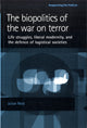 Book cover of: Biopolitics of the War on Terror. By: Julian Reid