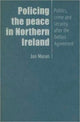 Book cover of: Policing the Peace in Northern Ireland. By: Jon Moran