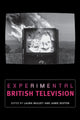 Book cover of: Experimental British Television. By: Laura Mulvey