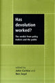 Book cover of: Has Devolution Worked?. By: John Curtice