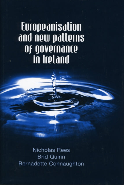 Book cover of: Europeanisation and New Patterns of Governance in Ireland. By: Nicholas Rees