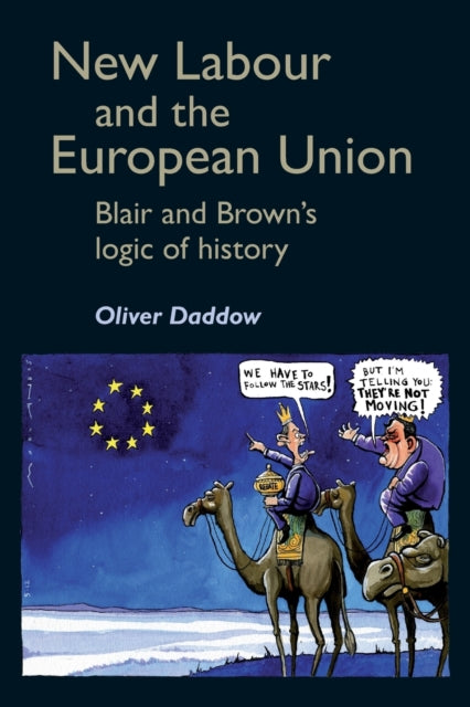 Book cover of: New Labour and the European Union. By: Oliver J. Daddow
